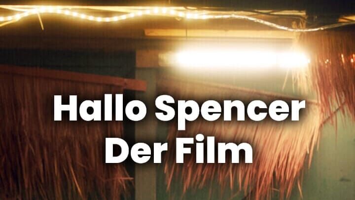 Hallo Spencer – Der Film