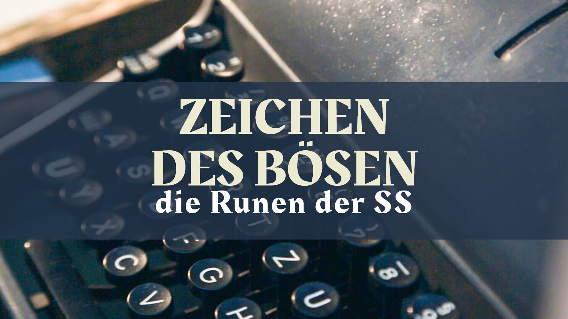 Zeichen des Bösen – Die Runen der SS