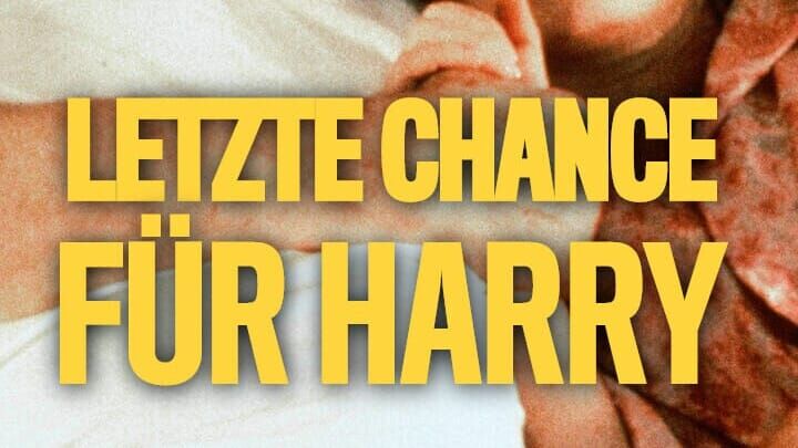 Letzte Chance für Harry