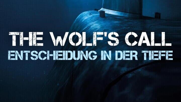 The Wolf's Call – Entscheidung in der Tiefe