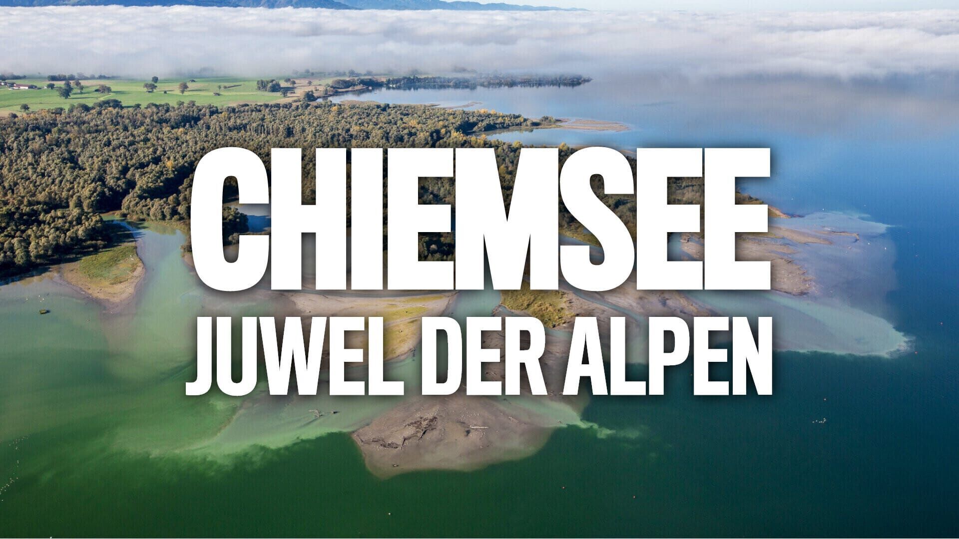 Chiemsee – Juwel der Alpen