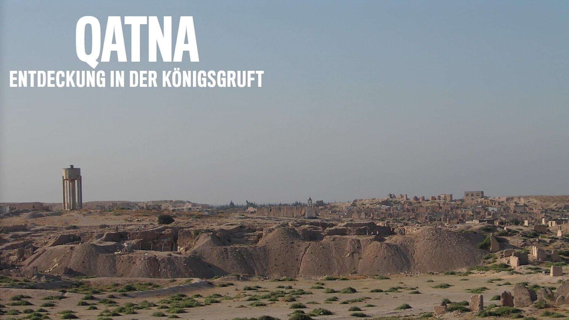Qatna – Entdeckung in der Königsgruft