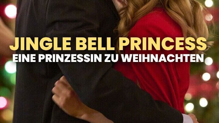 Jingle Bell Princess – Eine Prinzessin zu Weihnachten