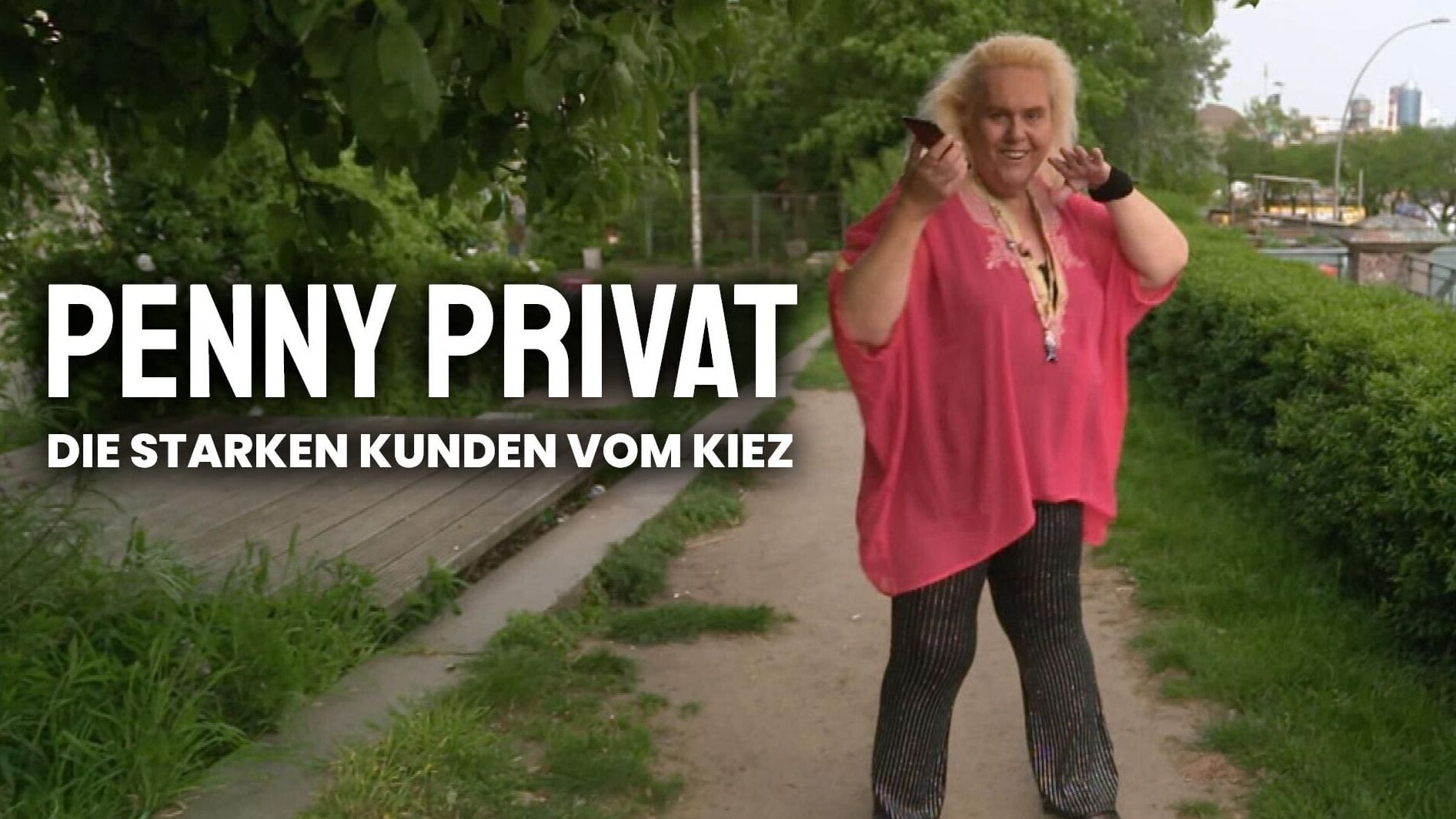 Penny privat – Die starken Kunden vom Kiez