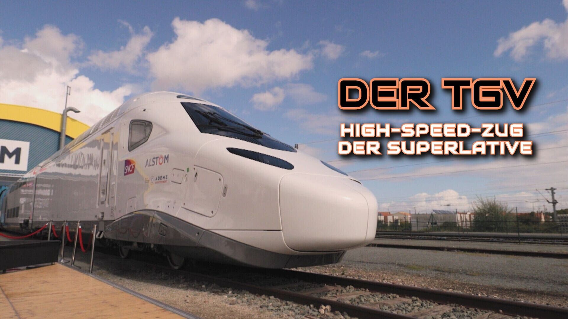 Der TGV – High-Speed-Zug der Superlative