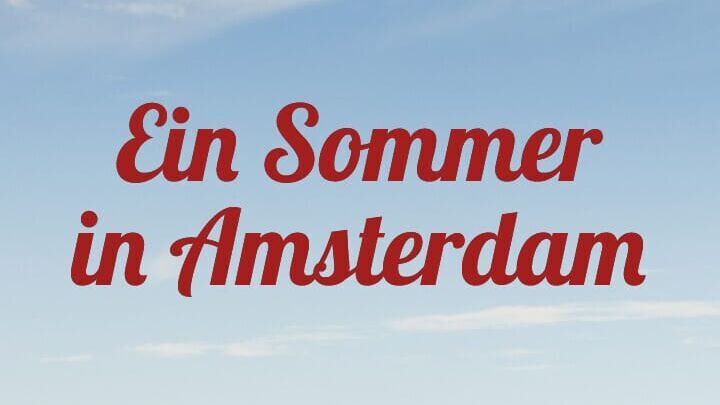 Ein Sommer in Amsterdam