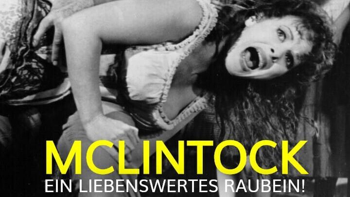 McLintock – Ein liebenswertes Raubein