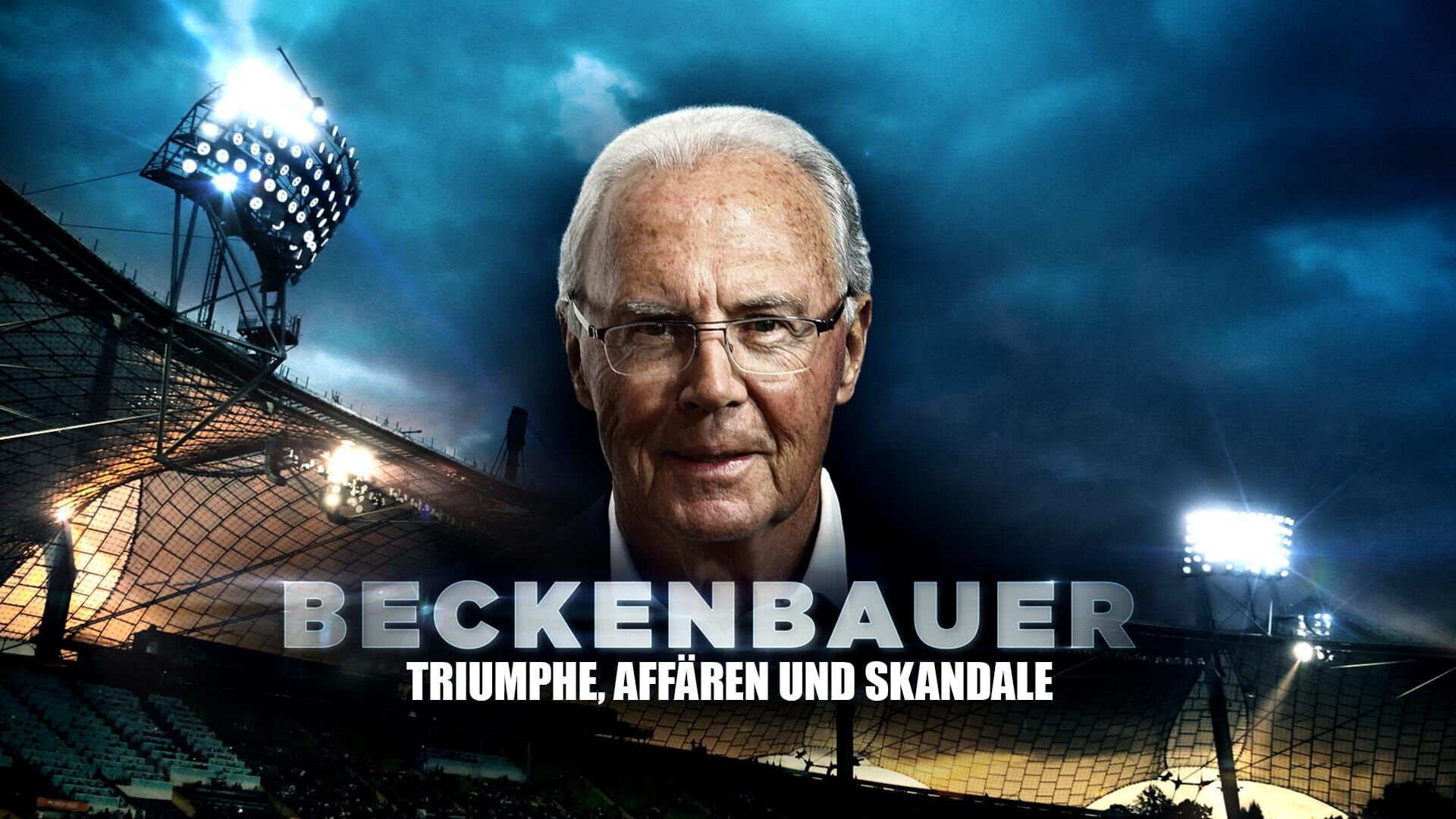 Beckenbauer – Triumphe, Affären und Skandale