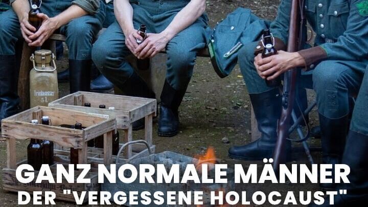 Ganz normale Männer – Der "vergessene Holocaust"