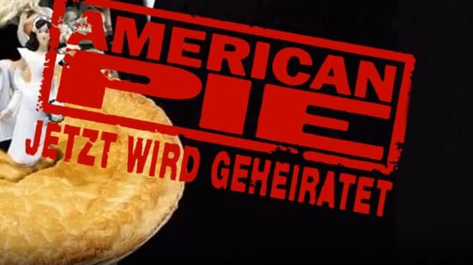 American Pie – Jetzt wird geheiratet