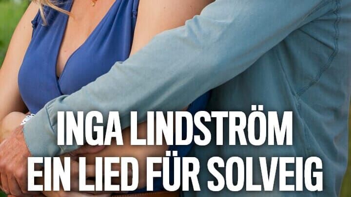 Inga Lindström: Ein Lied für Solveigh