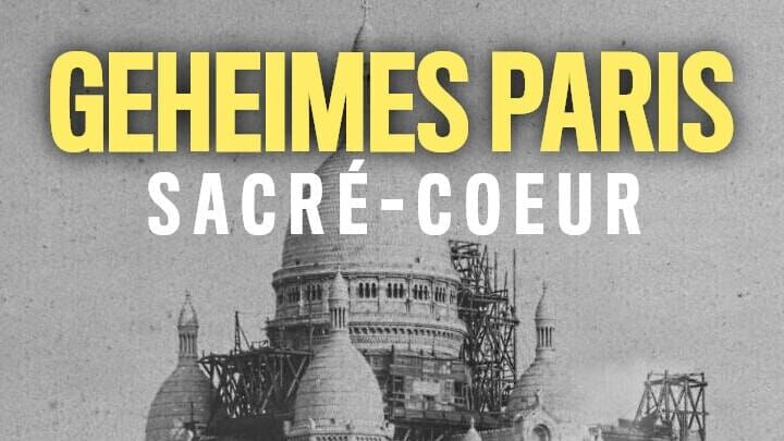 Geheimes Paris – Sacré-Coeur