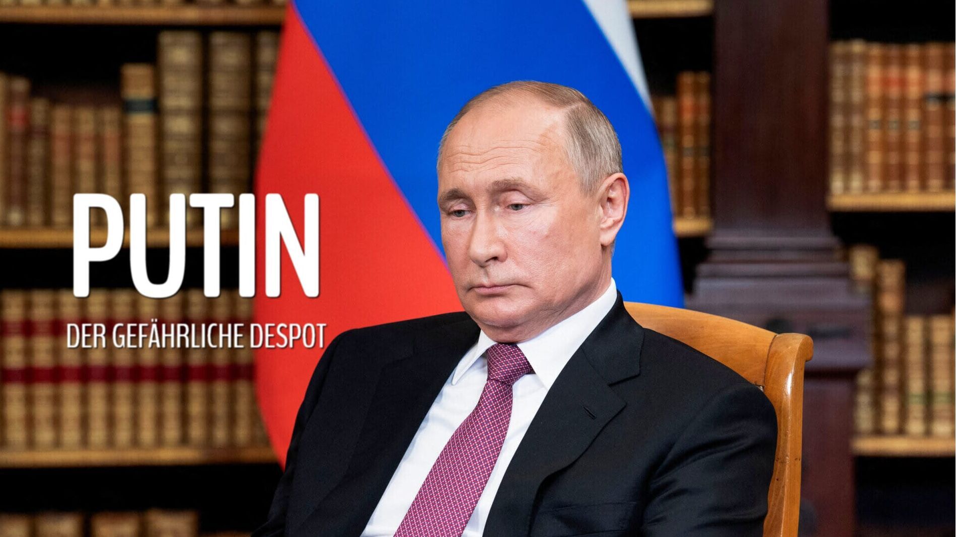 Putin – der gefährliche Despot