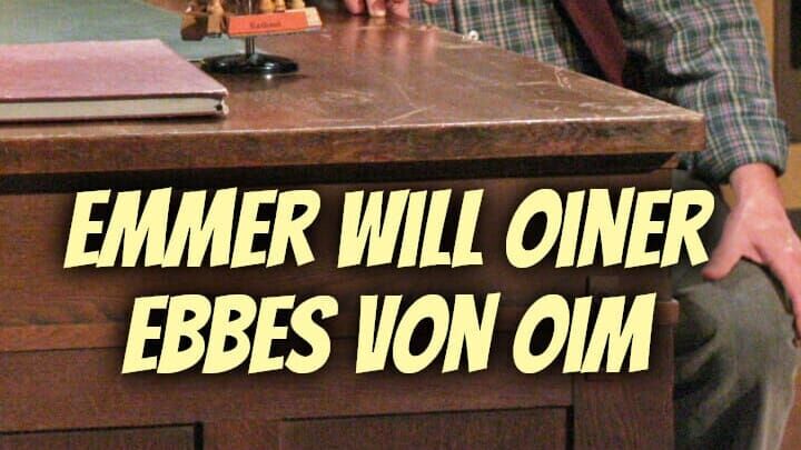 Emmer will oiner ebbes von oim