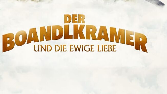 Der Boandlkramer und die ewige Liebe