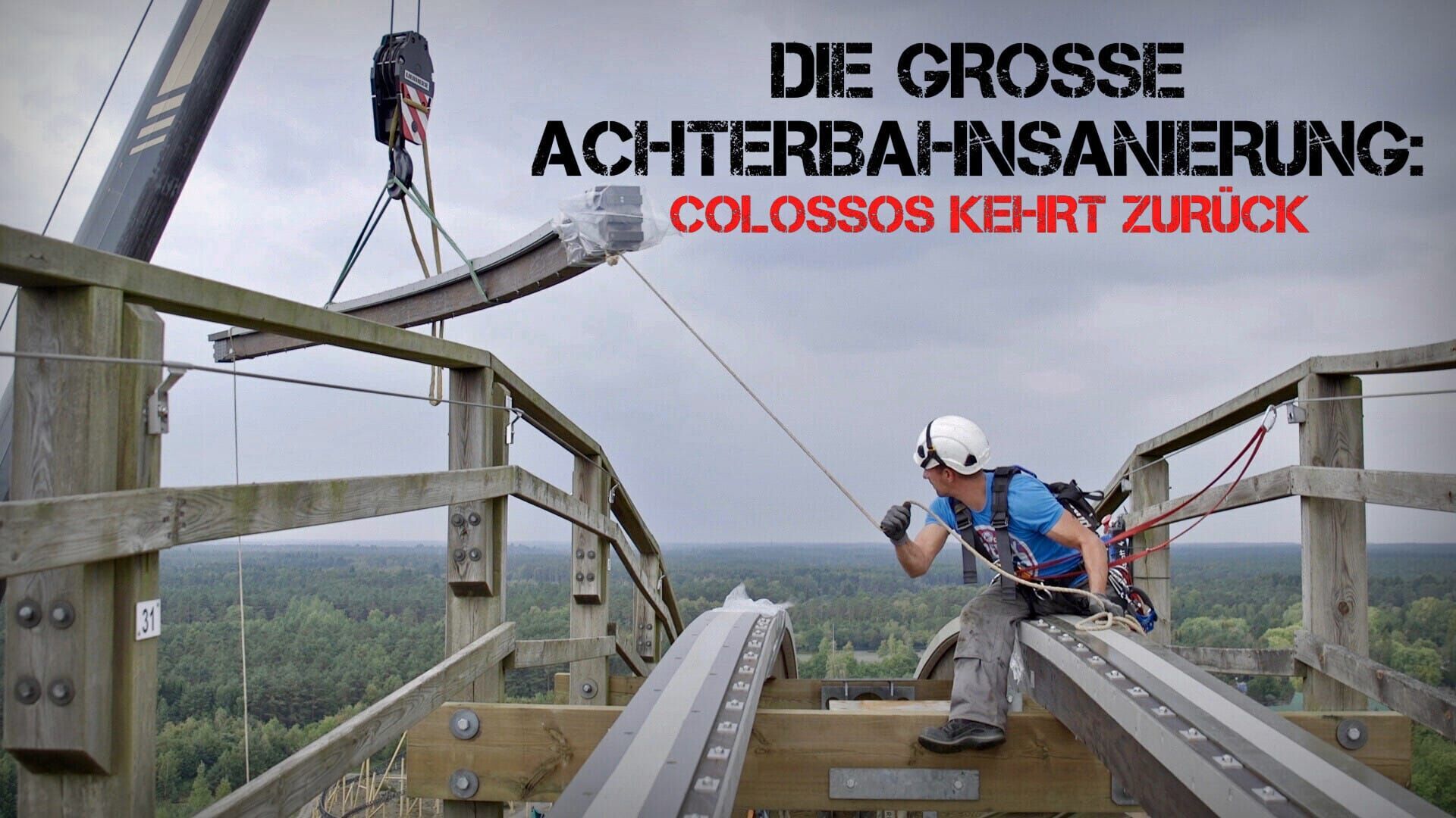 Die große Achterbahnsanierung – Colossos kehrt zurück