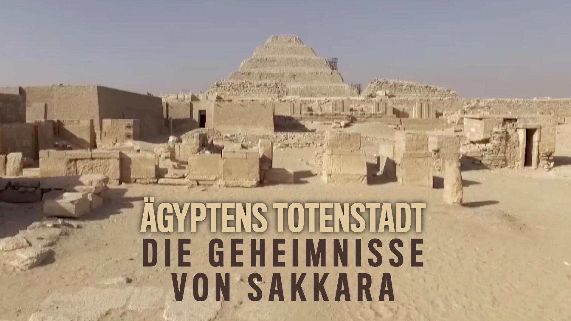 Ägyptens Totenstadt – Die Geheimnisse von Sakkara