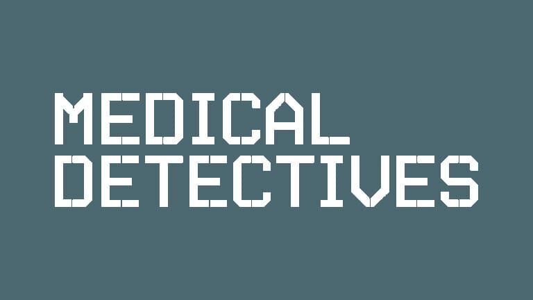 Medical Detectives – Geheimnisse der Gerichtsmedizin