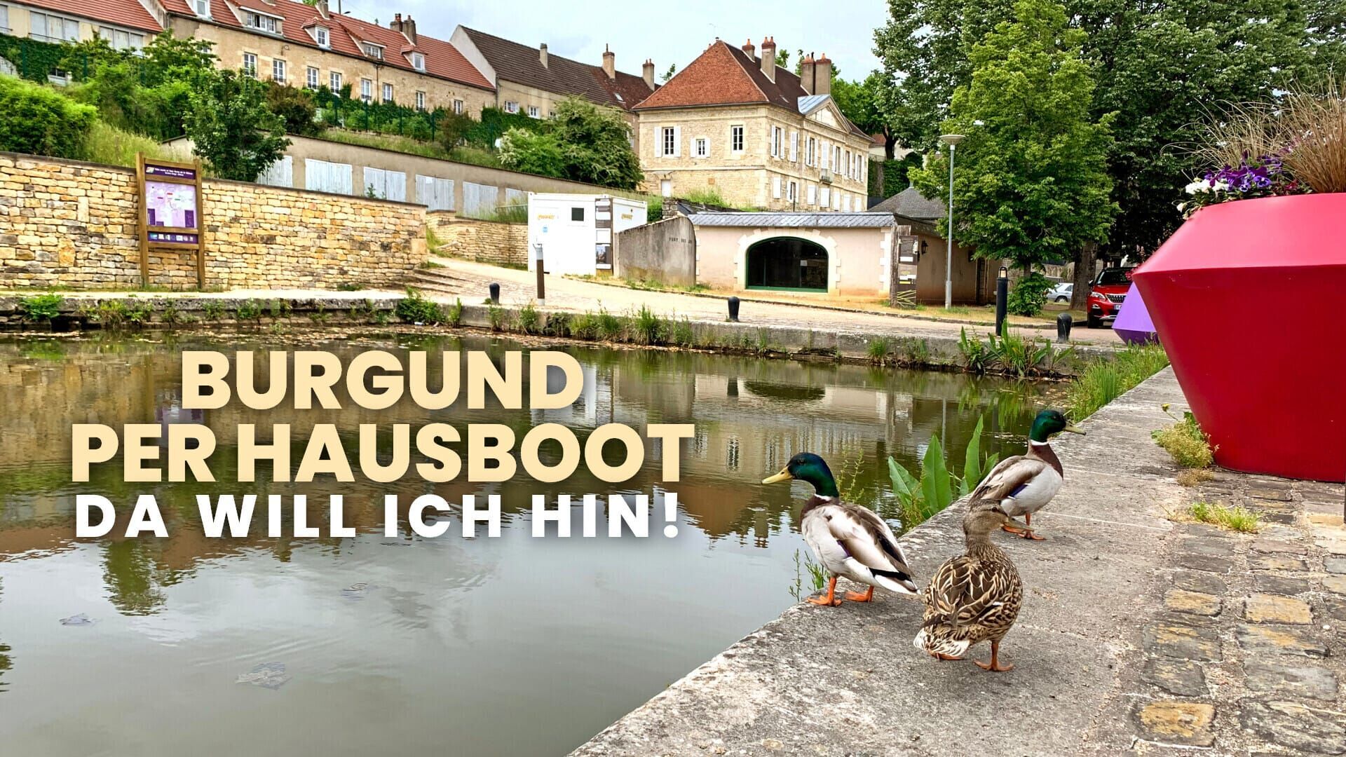 Burgund per Hausboot, da will ich hin!