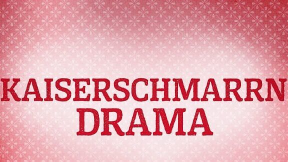 Kaiserschmarrndrama