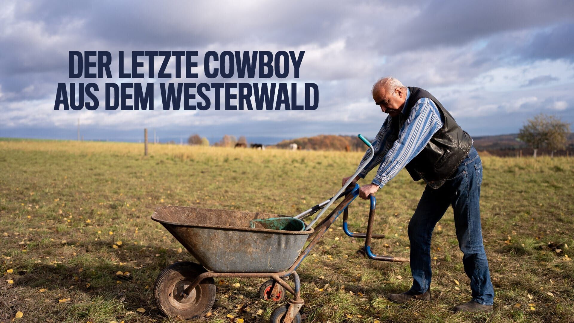 Der letzte Cowboy aus dem Westerwald