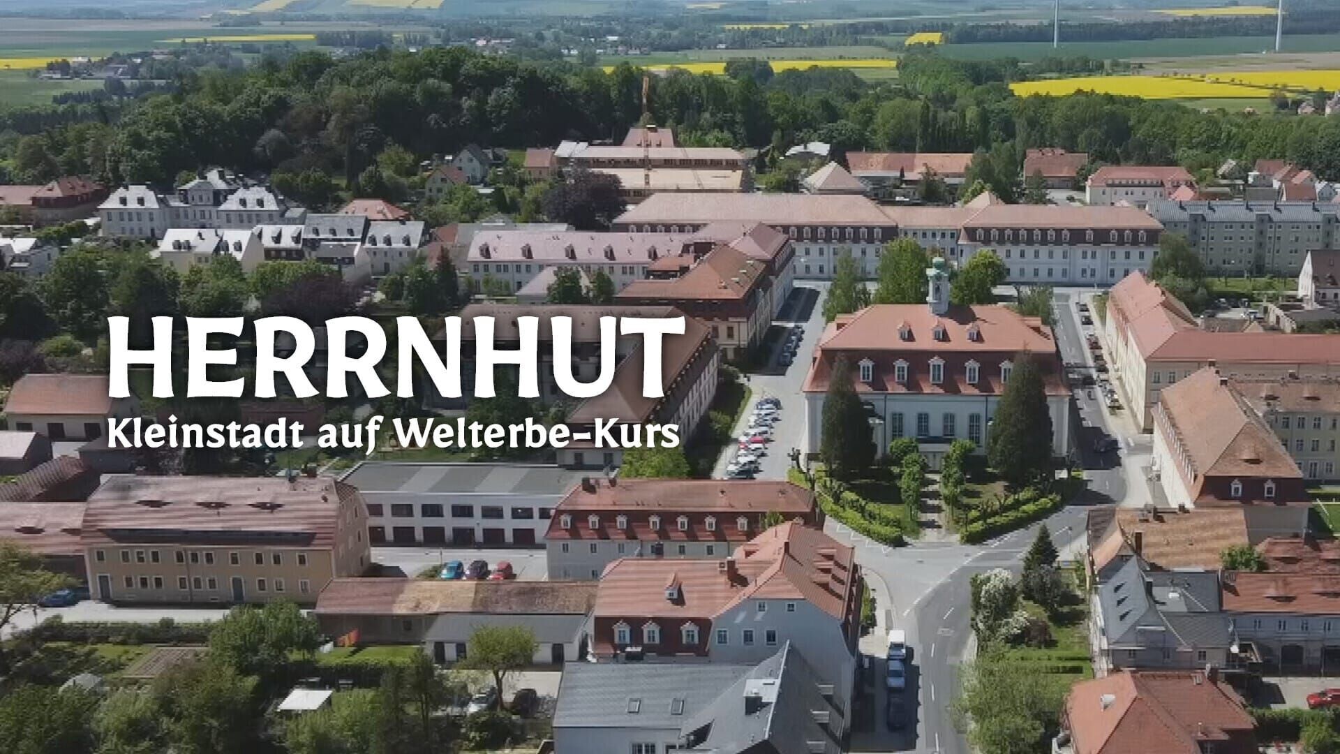 Herrnhut – Kleinstadt auf Welterbe-Kurs