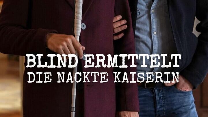 Blind ermittelt – Die nackte Kaiserin