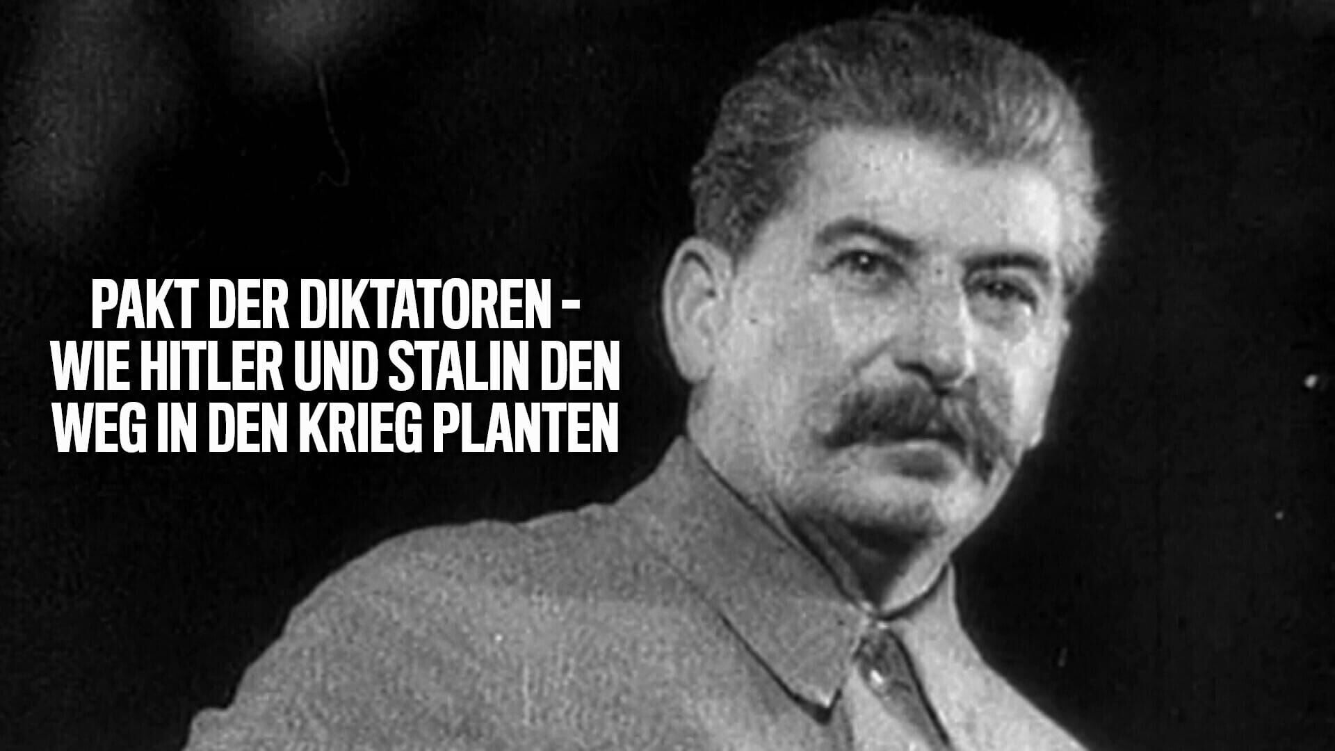 Pakt der Diktatoren – Wie Hitler und Stalin den Weg in den Krieg planten