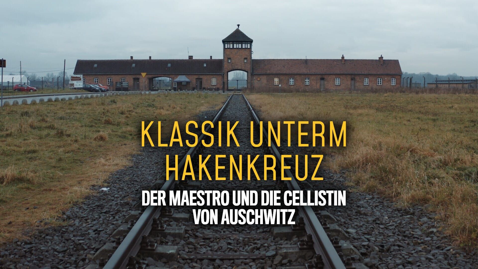 Klassik unterm Hakenkreuz – Der Maestro und die Cellistin von Auschwitz