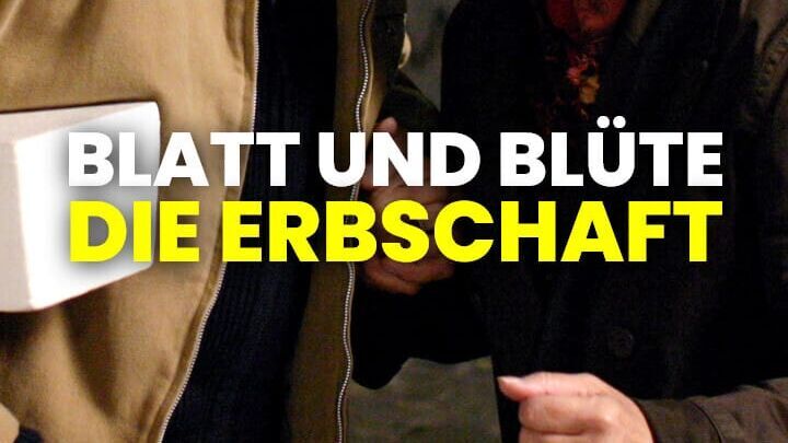 Blatt & Blüte – Die Erbschaft