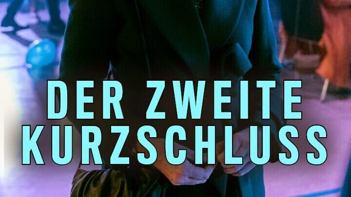 Der zweite Kurzschluss