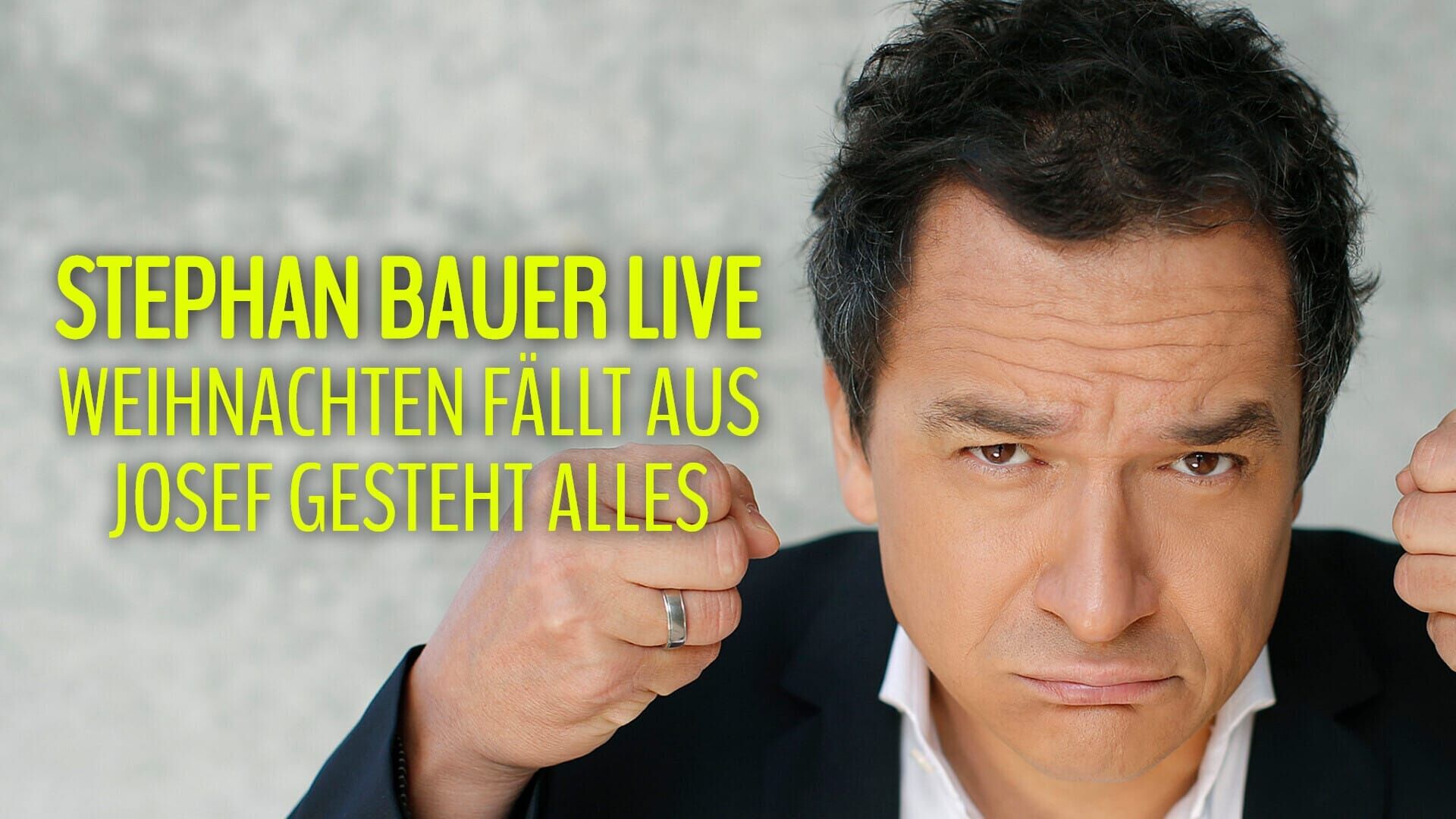 Stephan Bauer live – "Weihnachten fällt aus! Josef gesteht alles!"