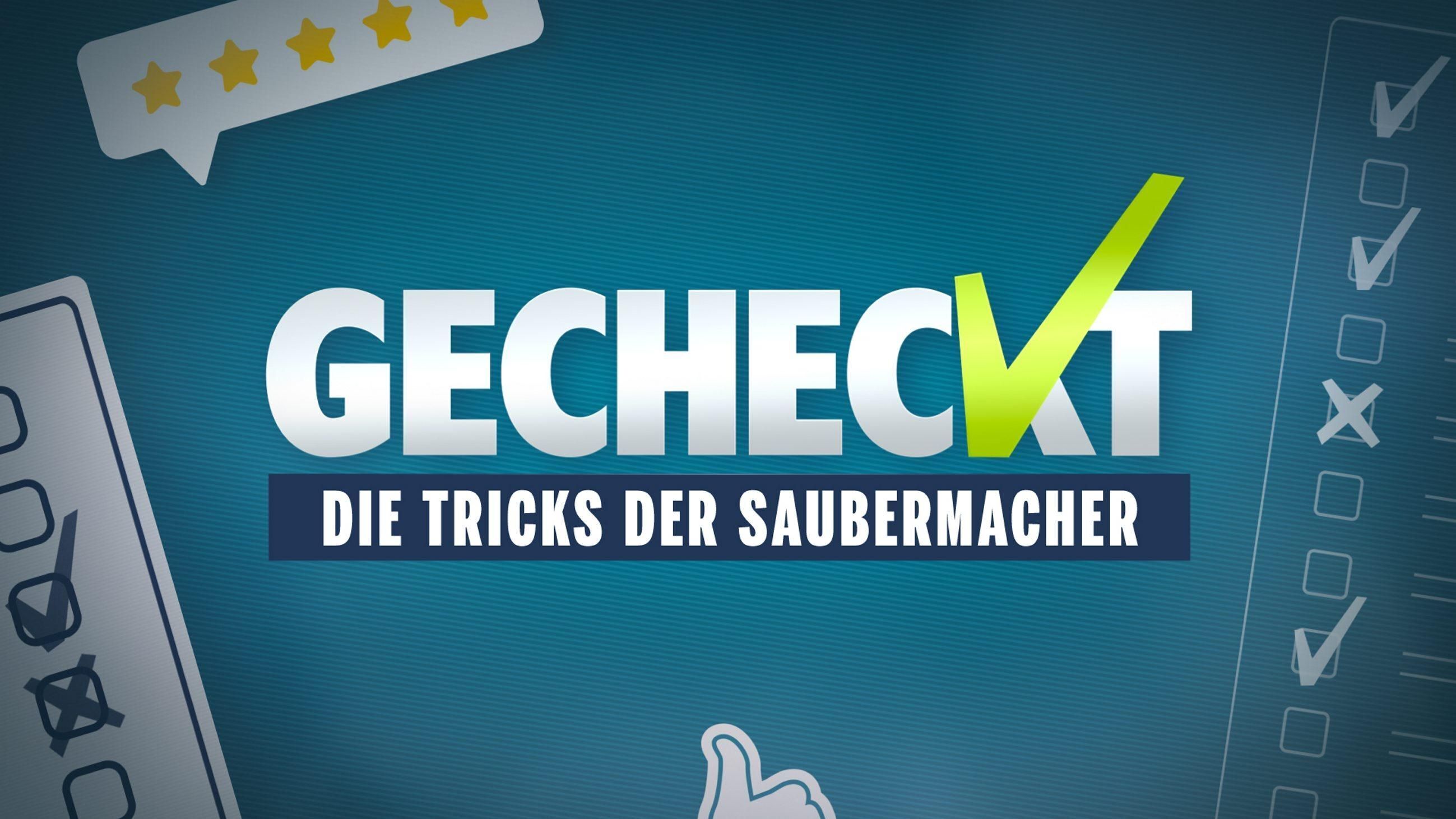 Gecheckt: Die Tricks der Saubermacher