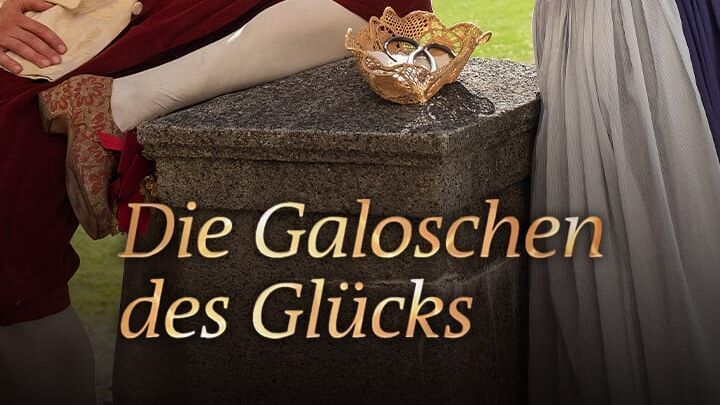 Die Galoschen des Glücks