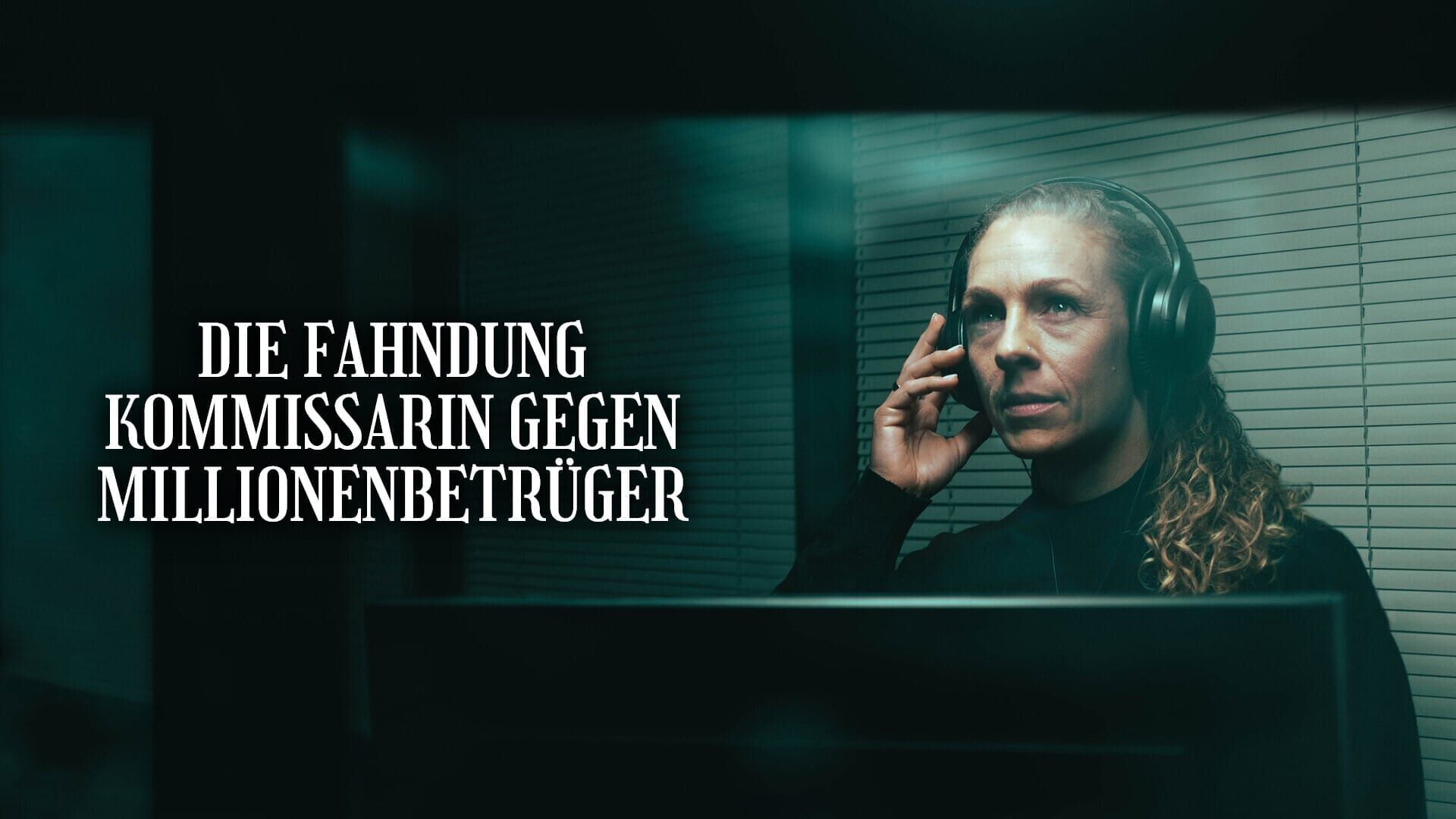 Die Fahndung – Kommissarin gegen Millionenbetrüger