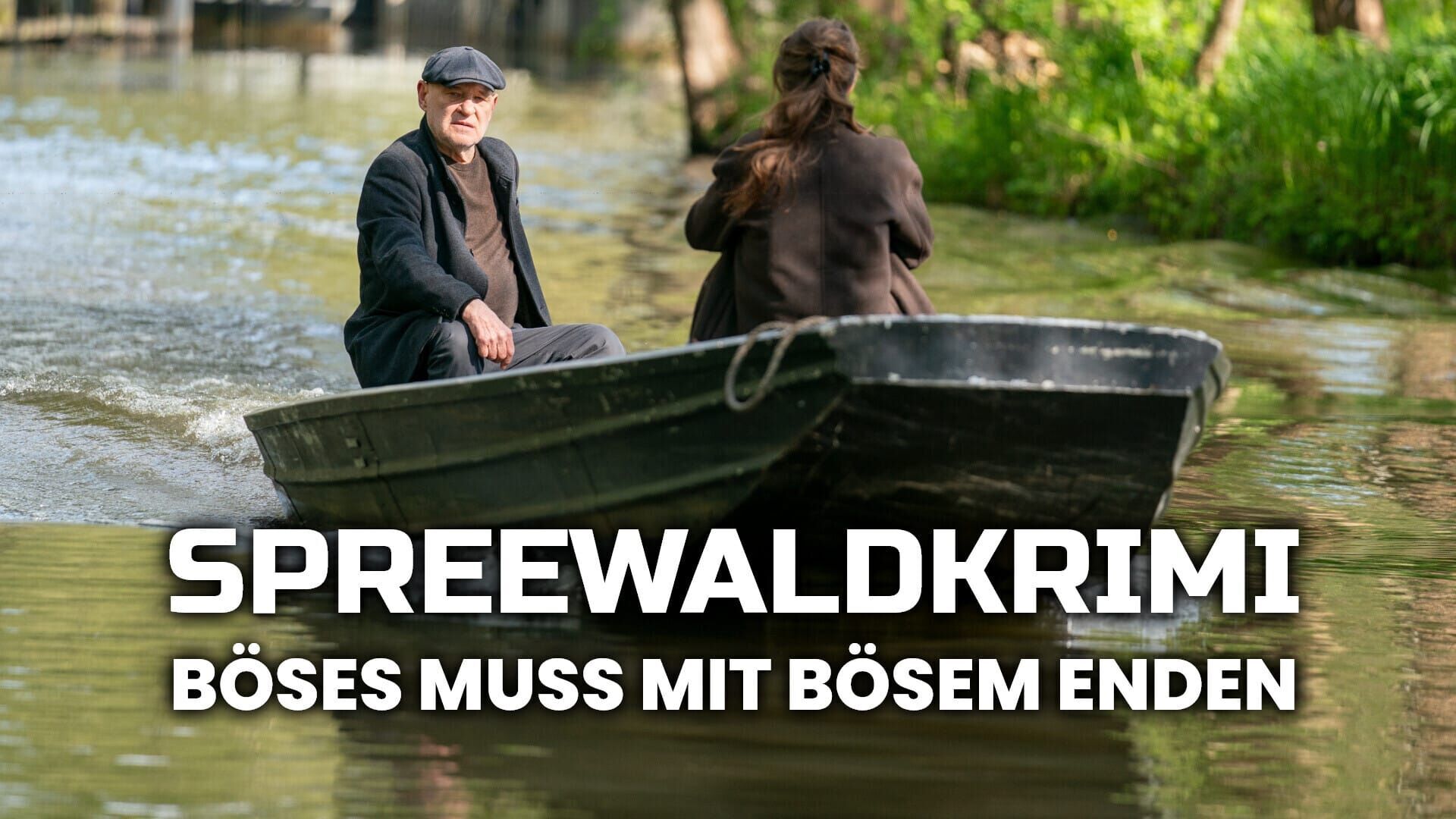 Spreewaldkrimi – Böses muss mit Bösem enden