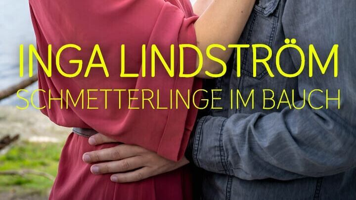 Inga Lindström – Schmetterlinge im Bauch