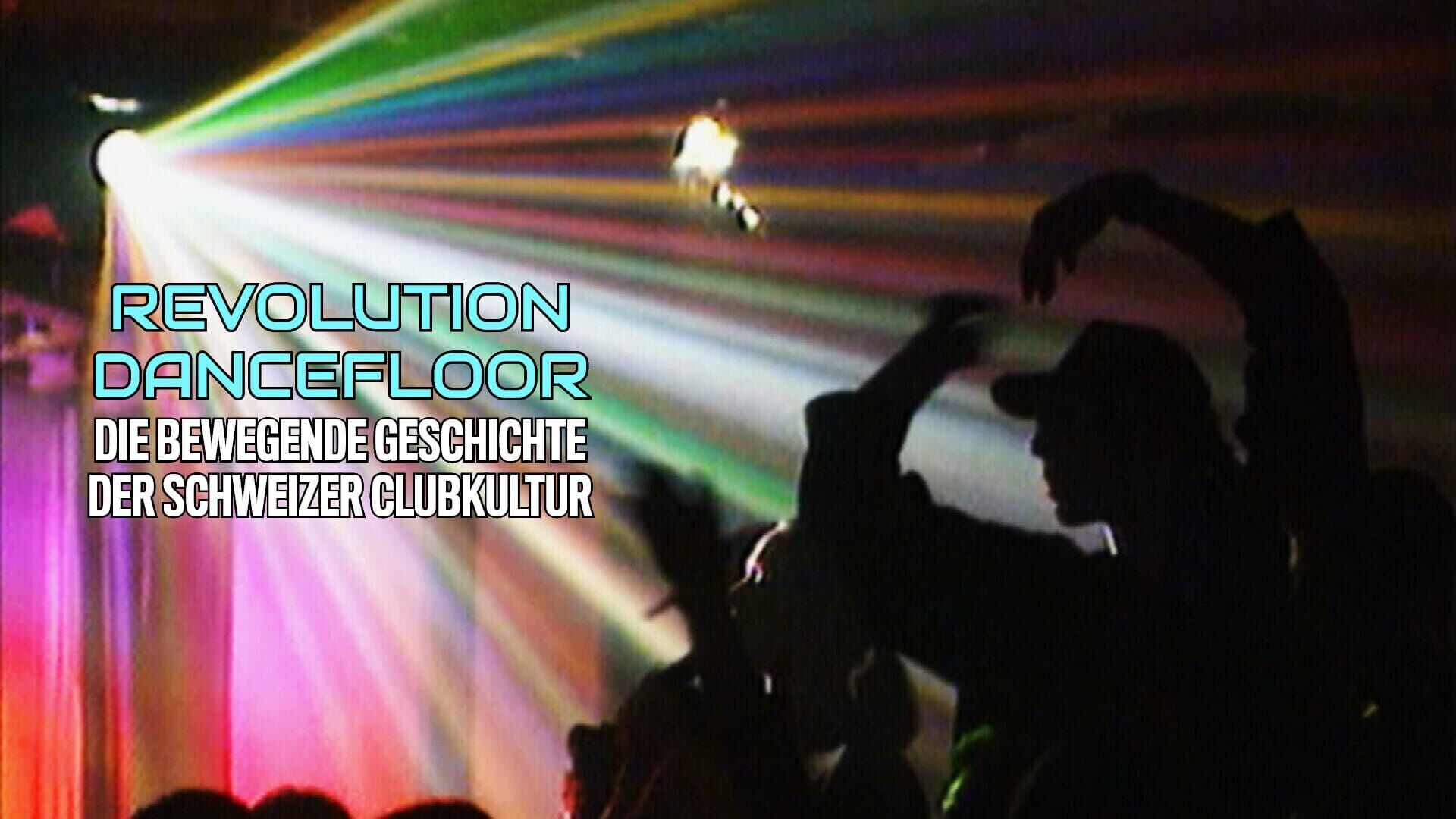 Revolution Dancefloor – Die bewegende Geschichte der Schweizer Clubkultur