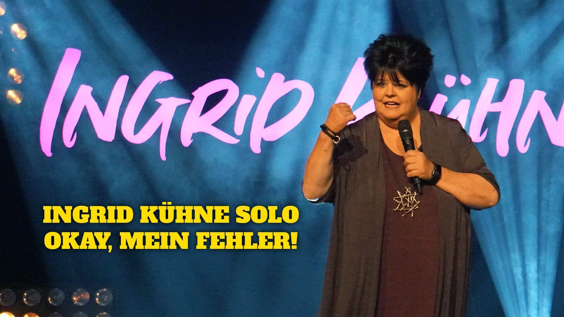 Ingrid Kühne: Okay, mein Fehler!
