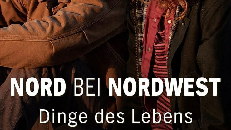 Nord bei Nordwest – Dinge des Lebens