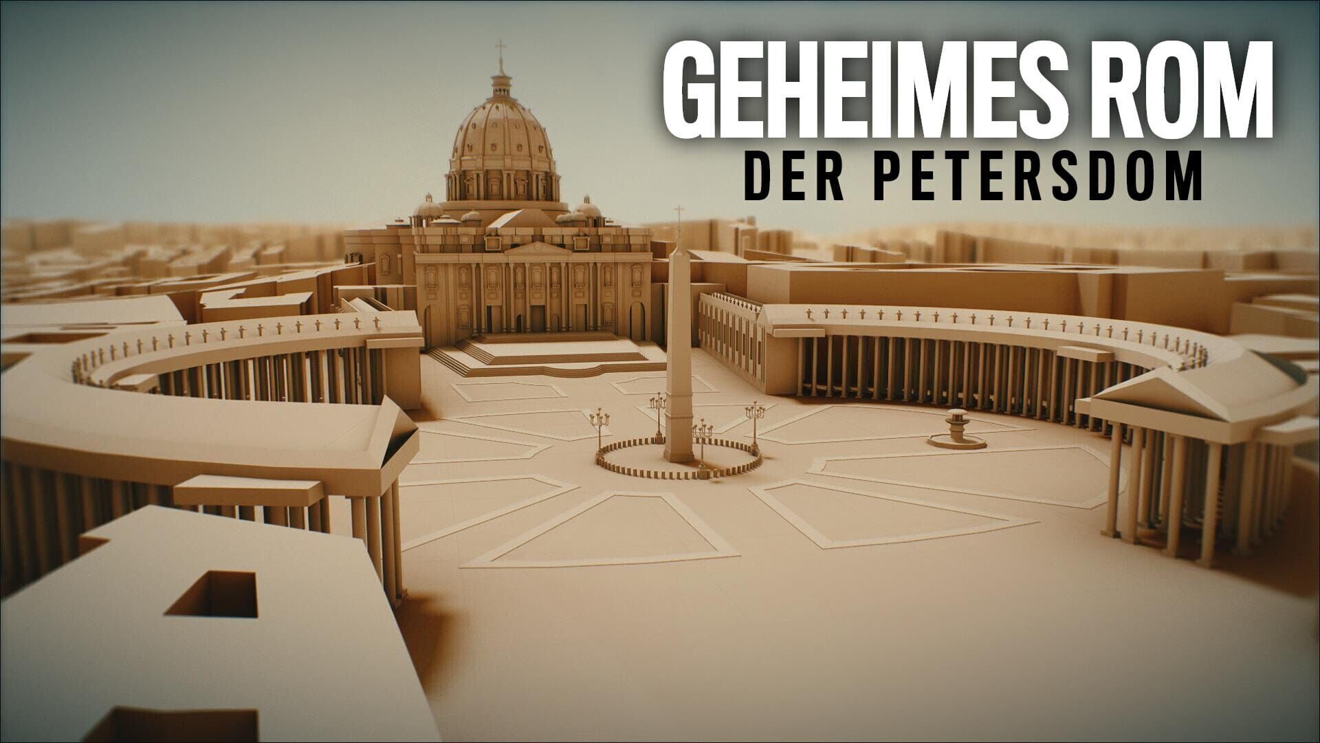 Geheimes Rom – Der Petersdom