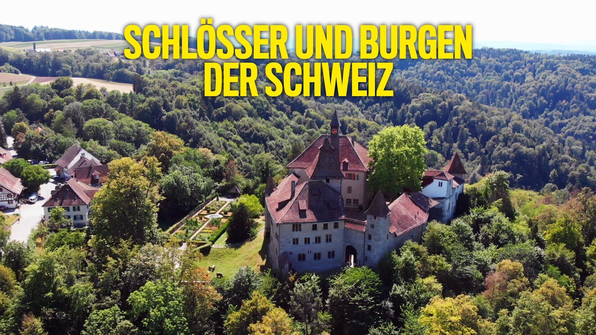 Schlösser und Burgen der Schweiz