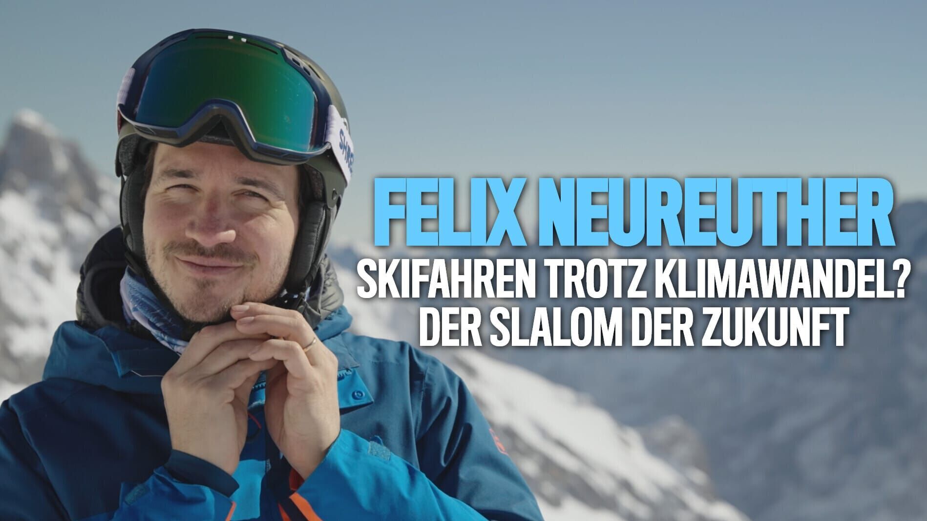 Felix Neureuther – Skifahren trotz Klimawandel? Der Slalom der Zukunft