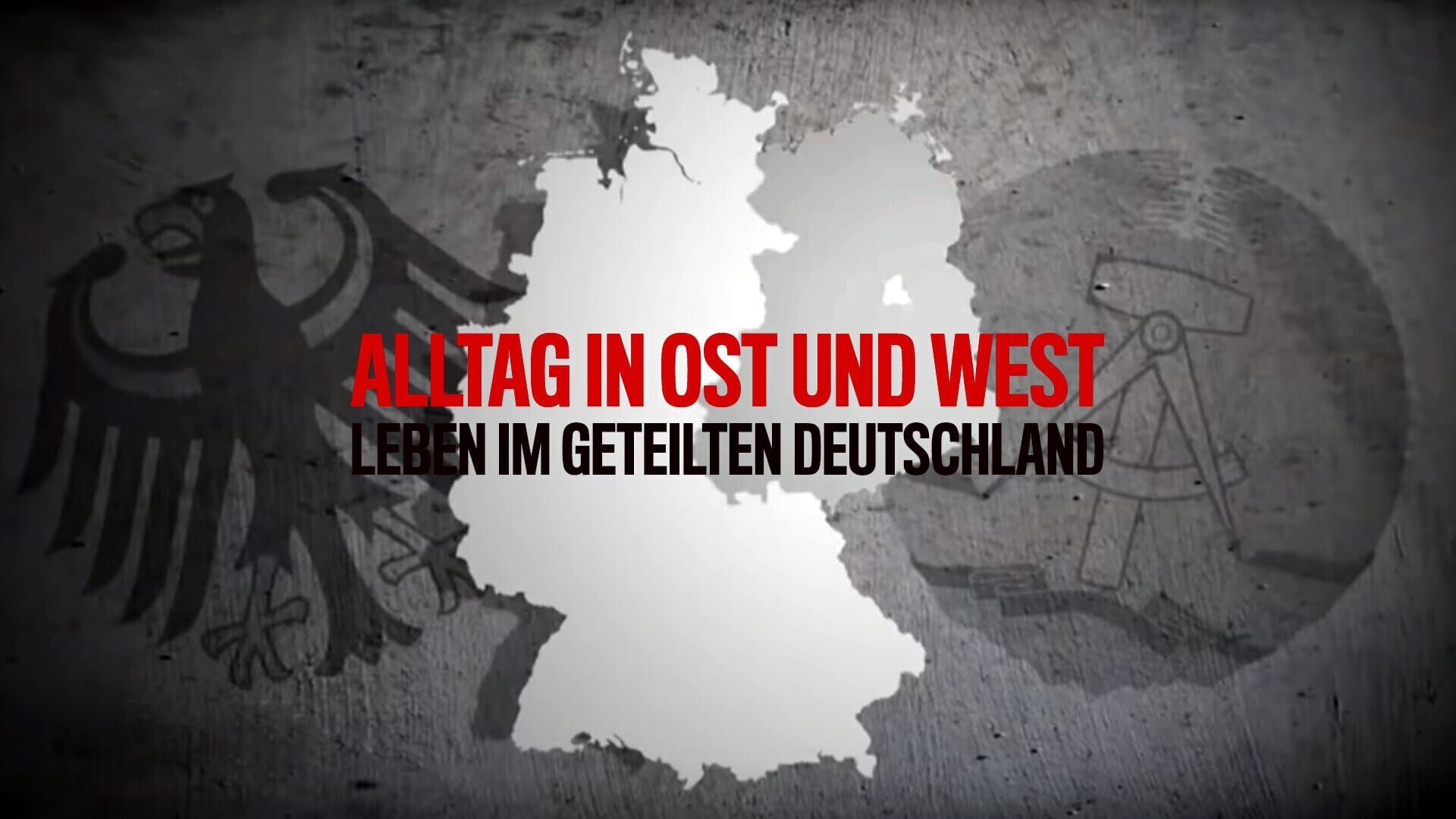 Alltag in Ost und West – Leben im geteilten Deutschland