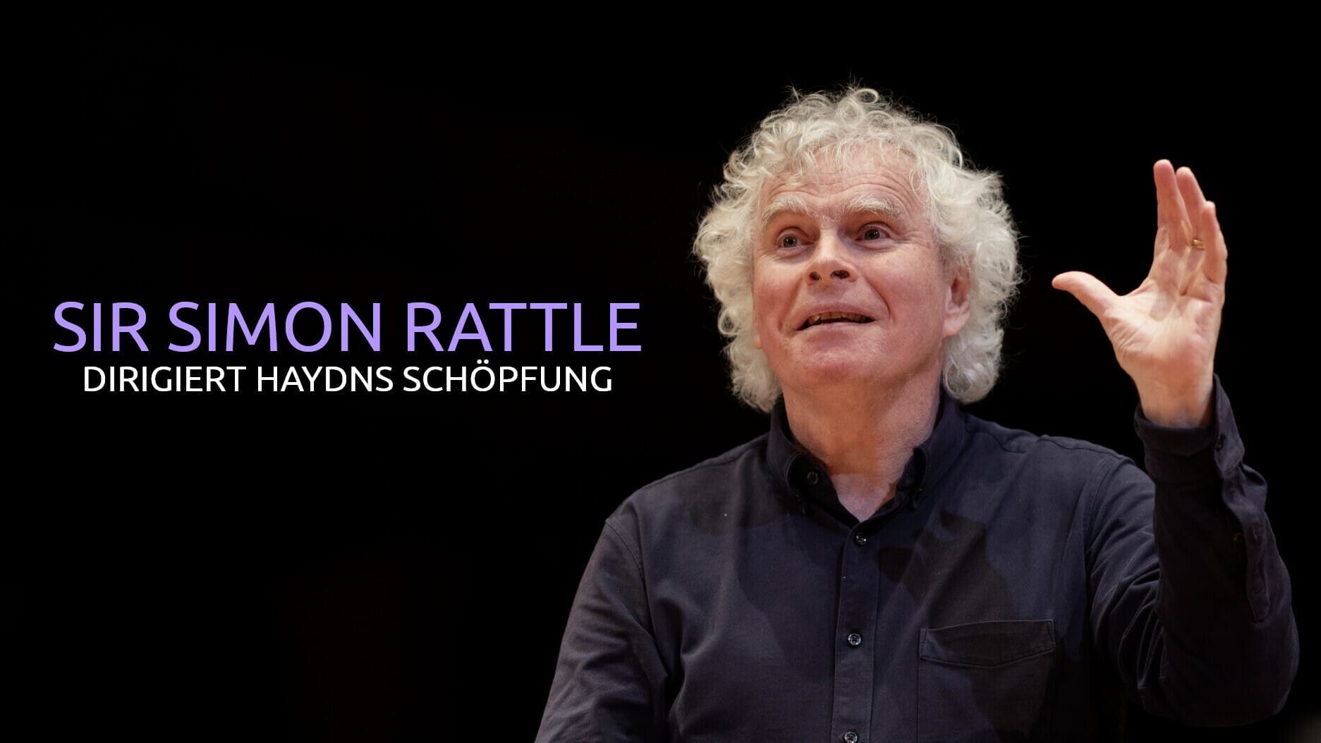 BR-KLASSIK: Simon Rattle dirigiert "Die Schöpfung"