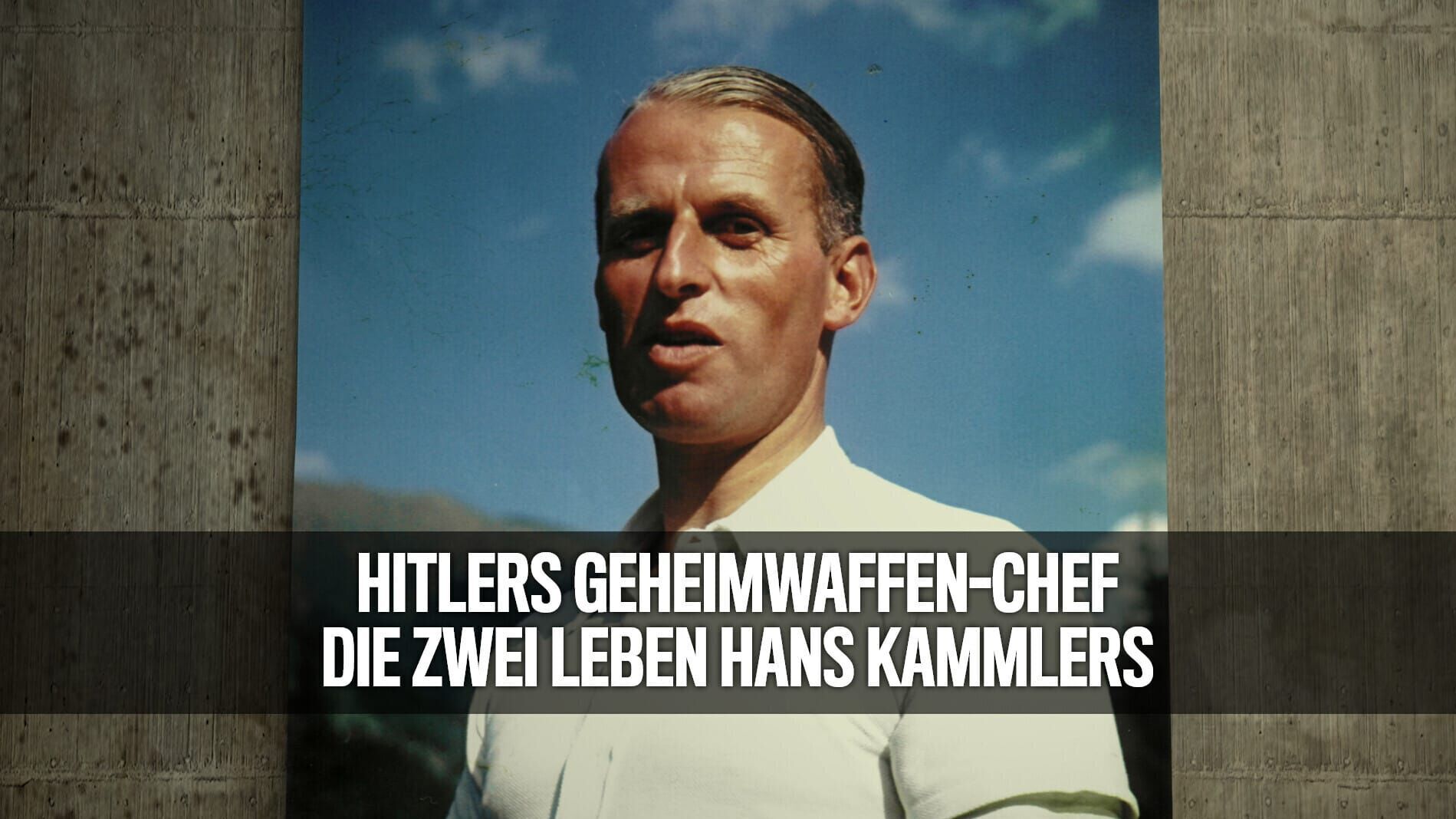 Hitlers Geheimwaffen-Chef – Die zwei Leben Hans Kammlers