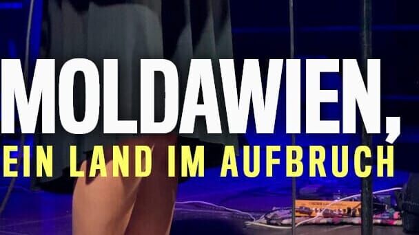 Moldawien – Ein Land im Aufbruch