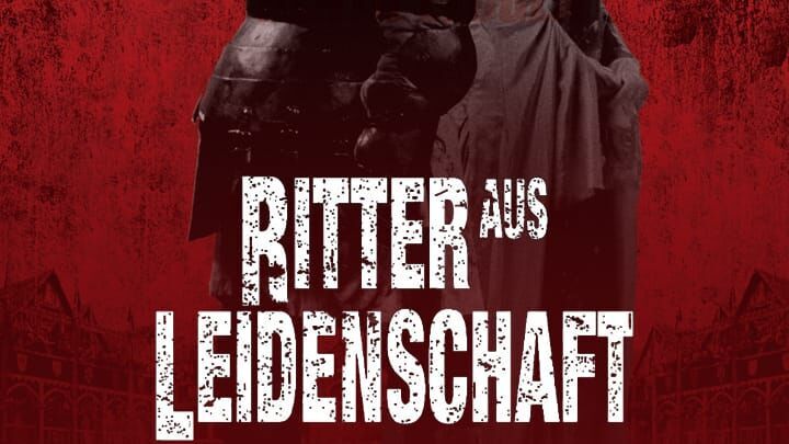 Ritter aus Leidenschaft