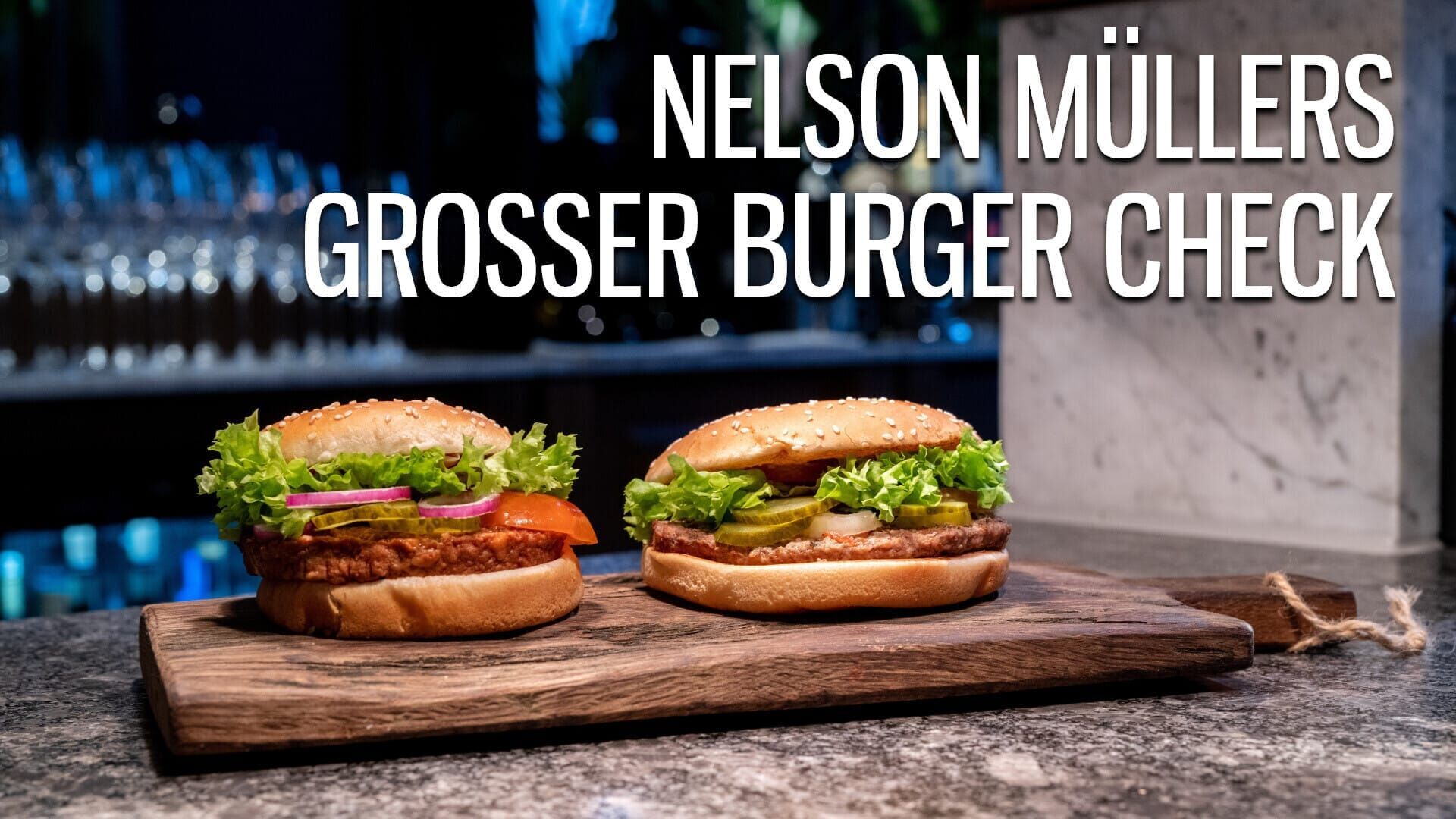 Nelson Müllers großer Burger-Check