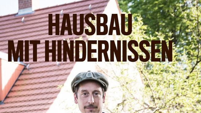 Hausbau mit Hindernissen